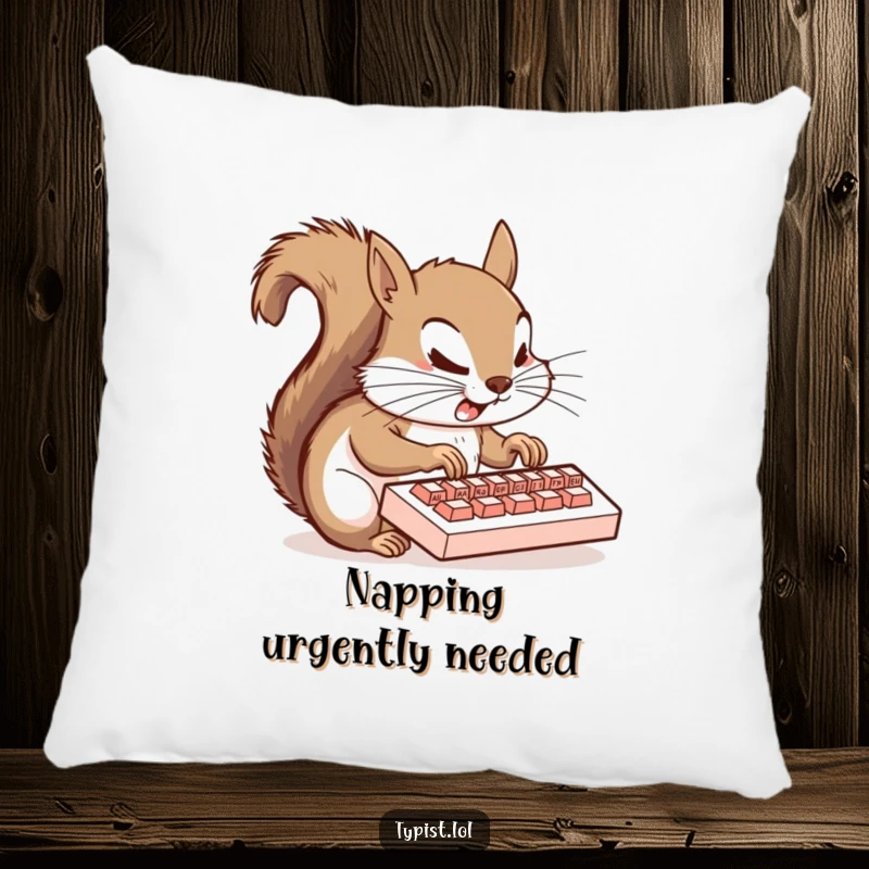 Funny squirrel pillow featuring a flustered squirrel typing wildly on a tiny keyboard, adding humor to home decor.