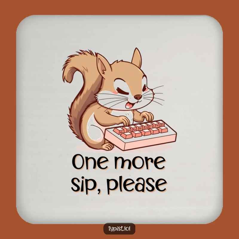 Funny Squirrel Coaster: Hilarious Drink Protector for Your Table