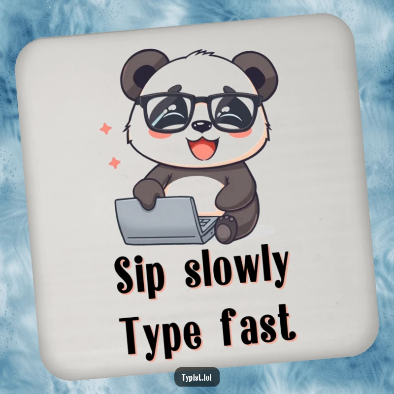 Funny panda wearing glasses typing with joy, a coaster designed to protect surfaces with intelligent wit and humor.