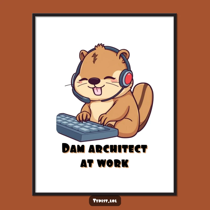 Funny Beaver Productivity Poster: Whimsical Wall Art for Busy Spaces