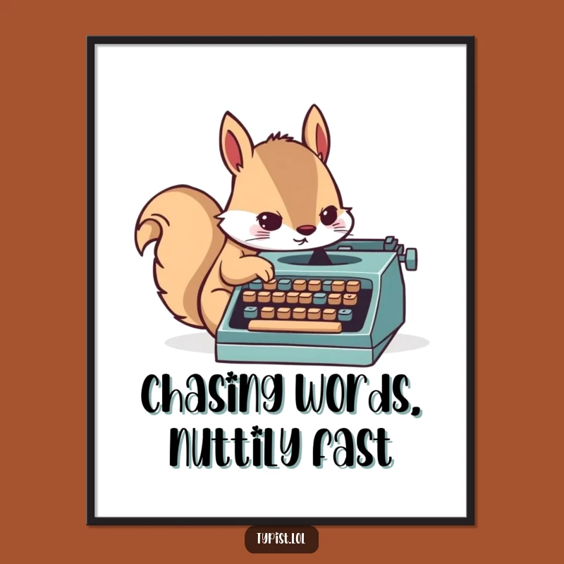 Funny Free Printable Squirrel Wall Art: Busy Writer Typing Downloadable Decor