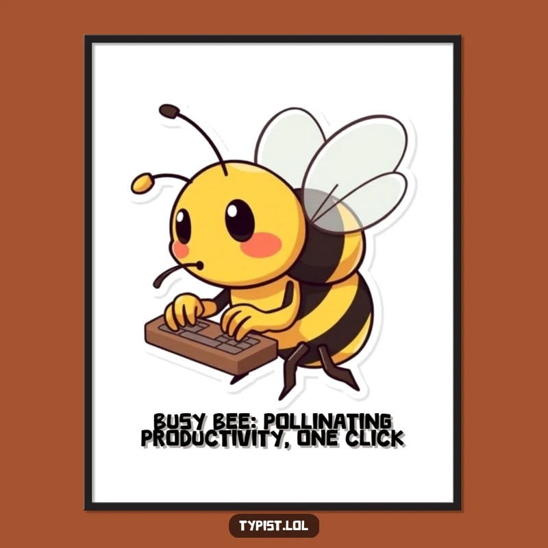 Free Printable Busy Bee Keyboard Wall Art - Funny Downloadable Decor for Offices