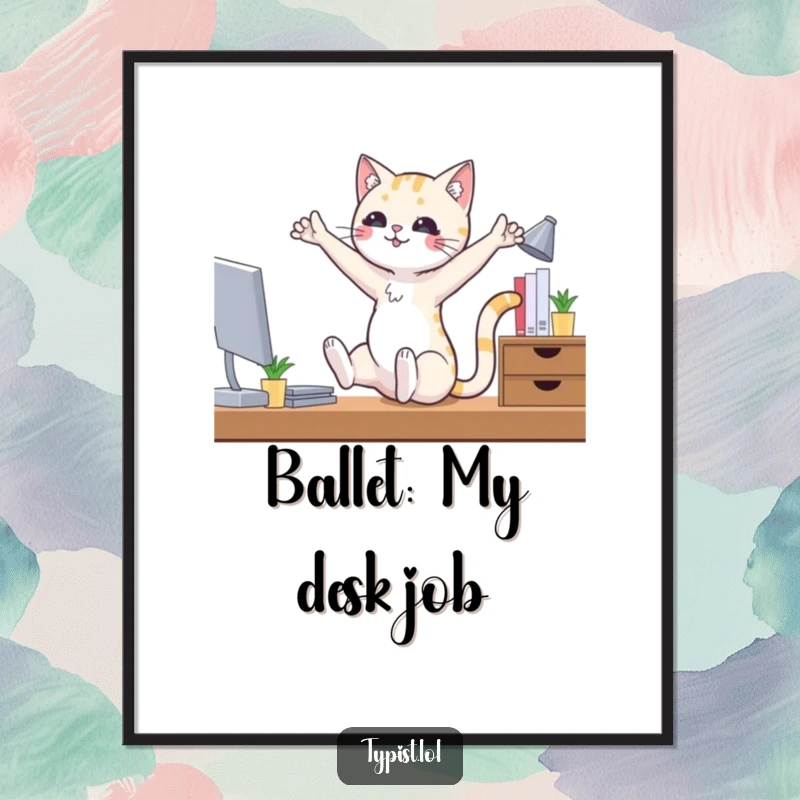 Funny Free Printable Wall Art: Playful cat in ballet attire posing humorously at a desk, perfect for quirky decor.