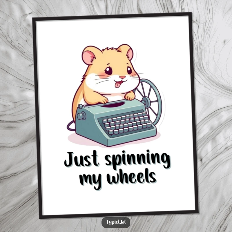 Funny Free Printable Wall Art: A determined hamster spins its wheel connected to a typewriter, symbolizing relentless effort and creativity.
