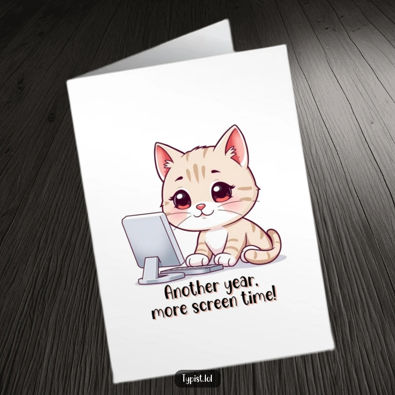 Funny Free Printable Birthday Card: Smiling cat intently staring at a computer screen, a humorous downloadable greeting.