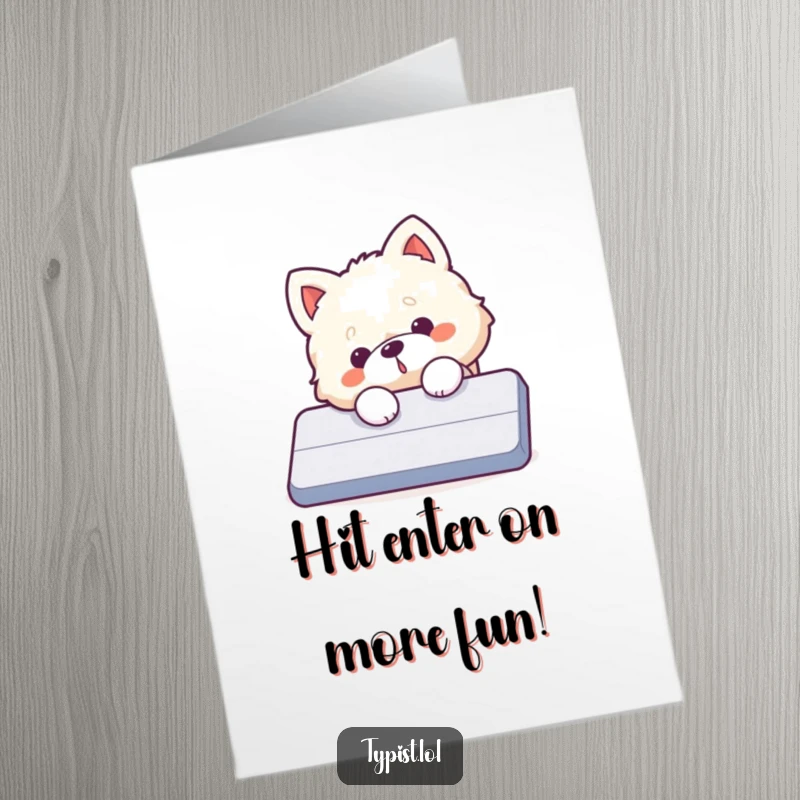 Funny Free Printable Dog Birthday Card showing a fluffy dog accidentally hitting a giant enter key, symbolizing the start of birthday fun.
