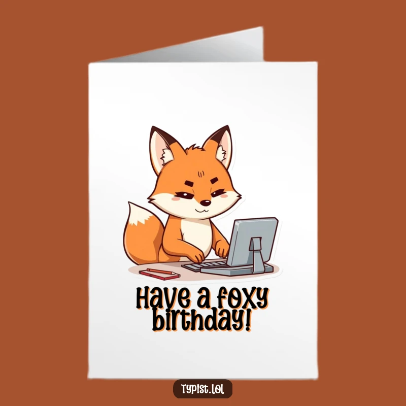 Free Printable Fox Birthday Card - Funny Typing Fox Downloadable Gift