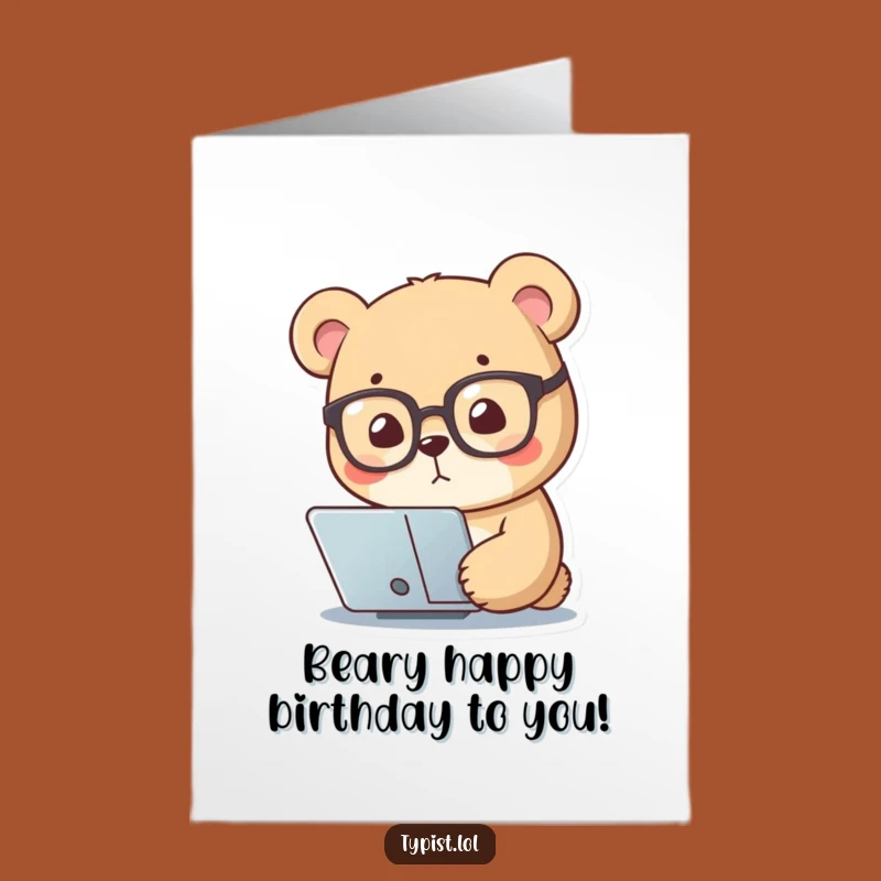 Free Printable Funny Birthday Card: Bear Reading Glasses, Hilarious Downloadable Gift