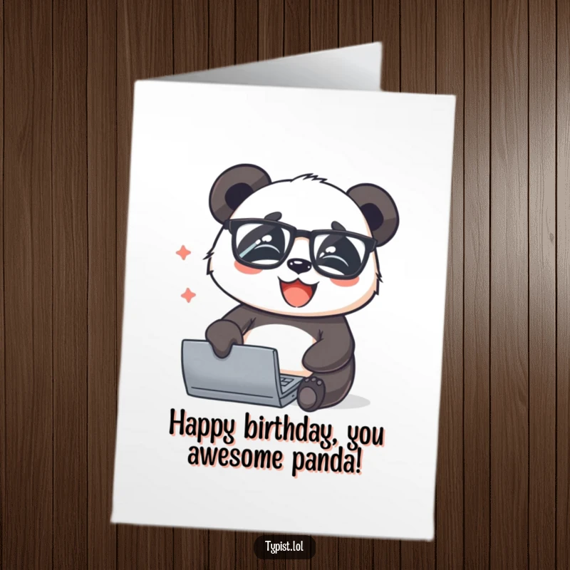 Funny Free Printable Birthday Card: A determined panda in glasses types joyfully and rapidly on a keyboard.