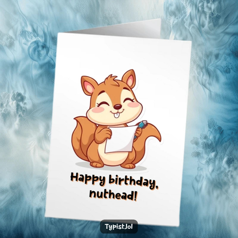 Funny Free Printable Birthday Card: A happy squirrel winks mischievously while holding a pen and paper.