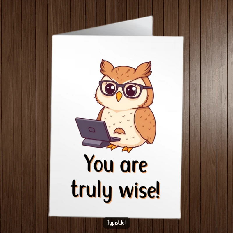 Funny Free Printable Congratulations Card of a proud owl in spectacles typing elegantly to celebrate success.