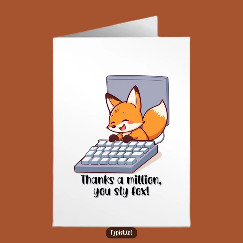 Free Printable Thank You Card: Fox's Grateful Typing, Funny Downloadable Gift