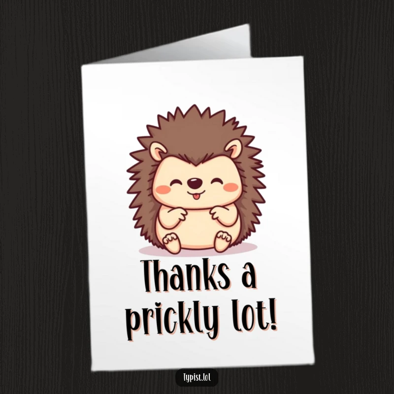 Funny Free Printable Thank You Card: A happy hedgehog uses its tiny paws to type a message.