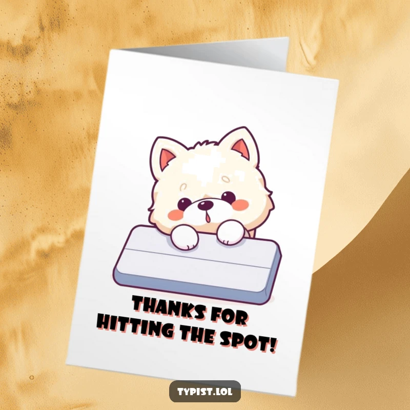 Funny Free Printable Dog Thank You Card where a fluffy dog accidentally presses a giant enter key, signifying a thank you that landed perfectly.