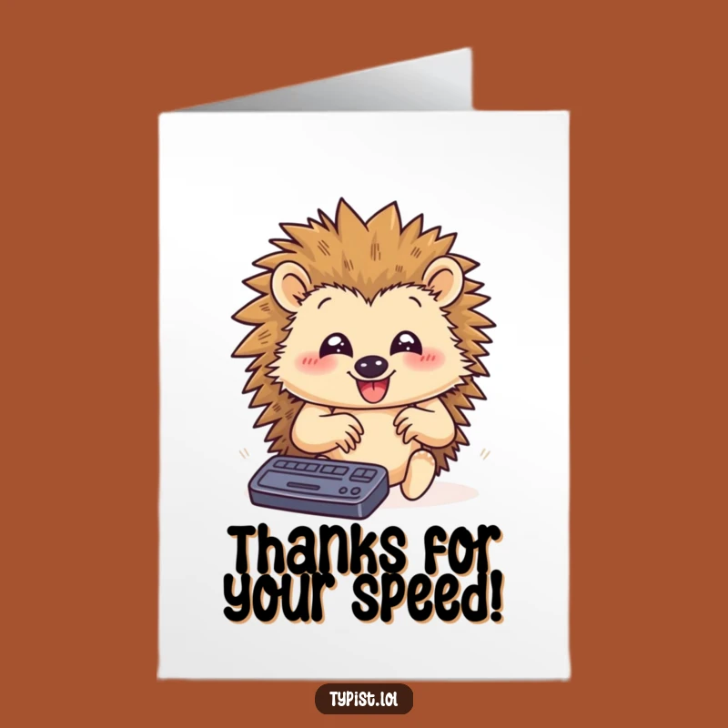 Free Printable Hedgehog Typing Thank You Card - Funny Downloadable Gift of Thanks