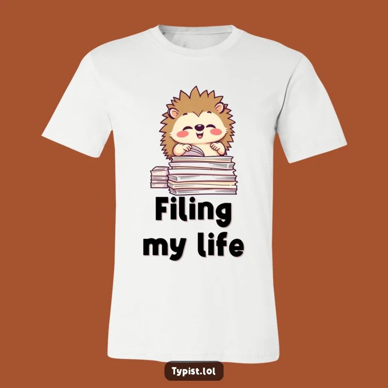 Funny Hedgehog Organizer T-Shirt - Hilarious Neatness Tee for Tidy Souls!