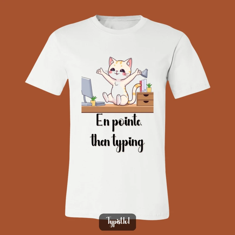 Funny Ballet Cat T-Shirt: Hilarious Office Humor Tee for Aspiring Dancers and Cat Aficionados