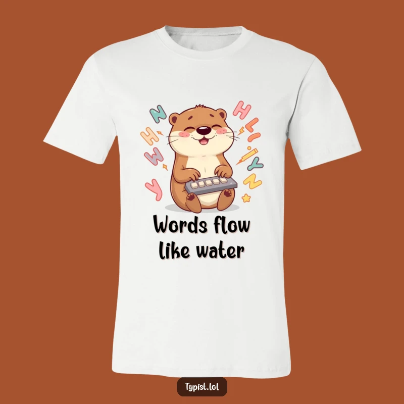 Funny Otter Typing T-Shirt: Hilarious Tee for Fast Typers and Animal Fans