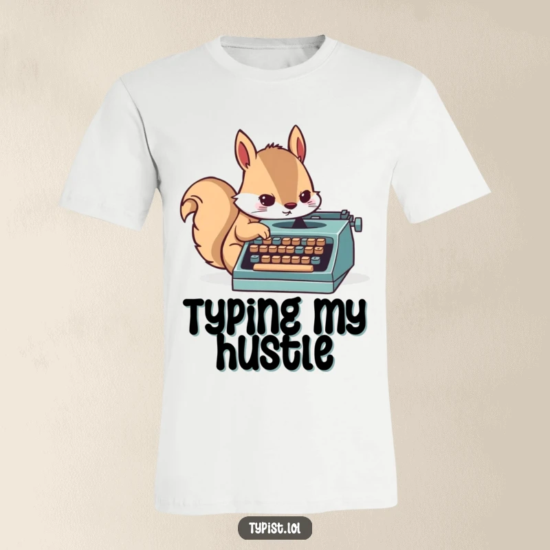 Funny t-shirt graphic of a determined squirrel furiously typing on a tiny typewriter, representing intense focus.